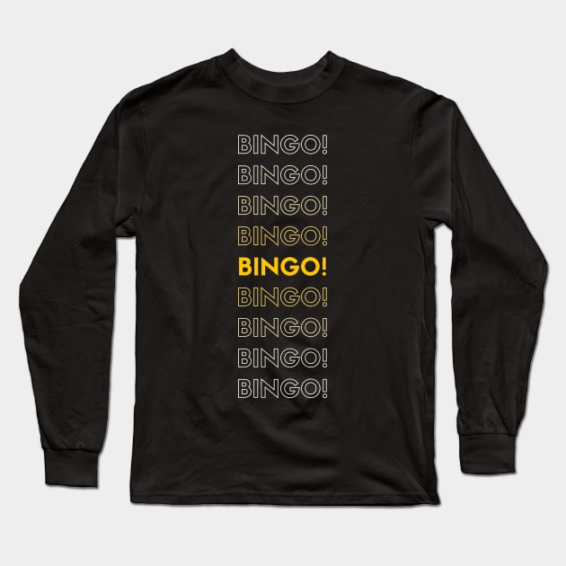 Bingo! Long Sleeve T-Shirt by GMAT